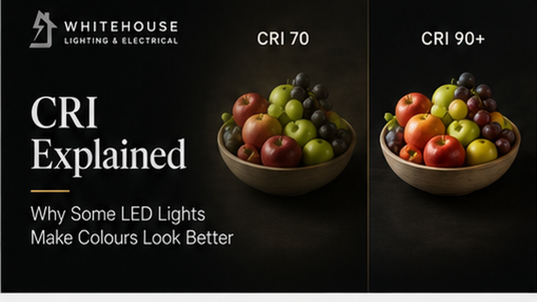 CRI Explained — Why Some LED Lights Make Colours Look Better Alt text: CRI guide comparing low and high colour rendering with fruit bowls to show colour quality differences.