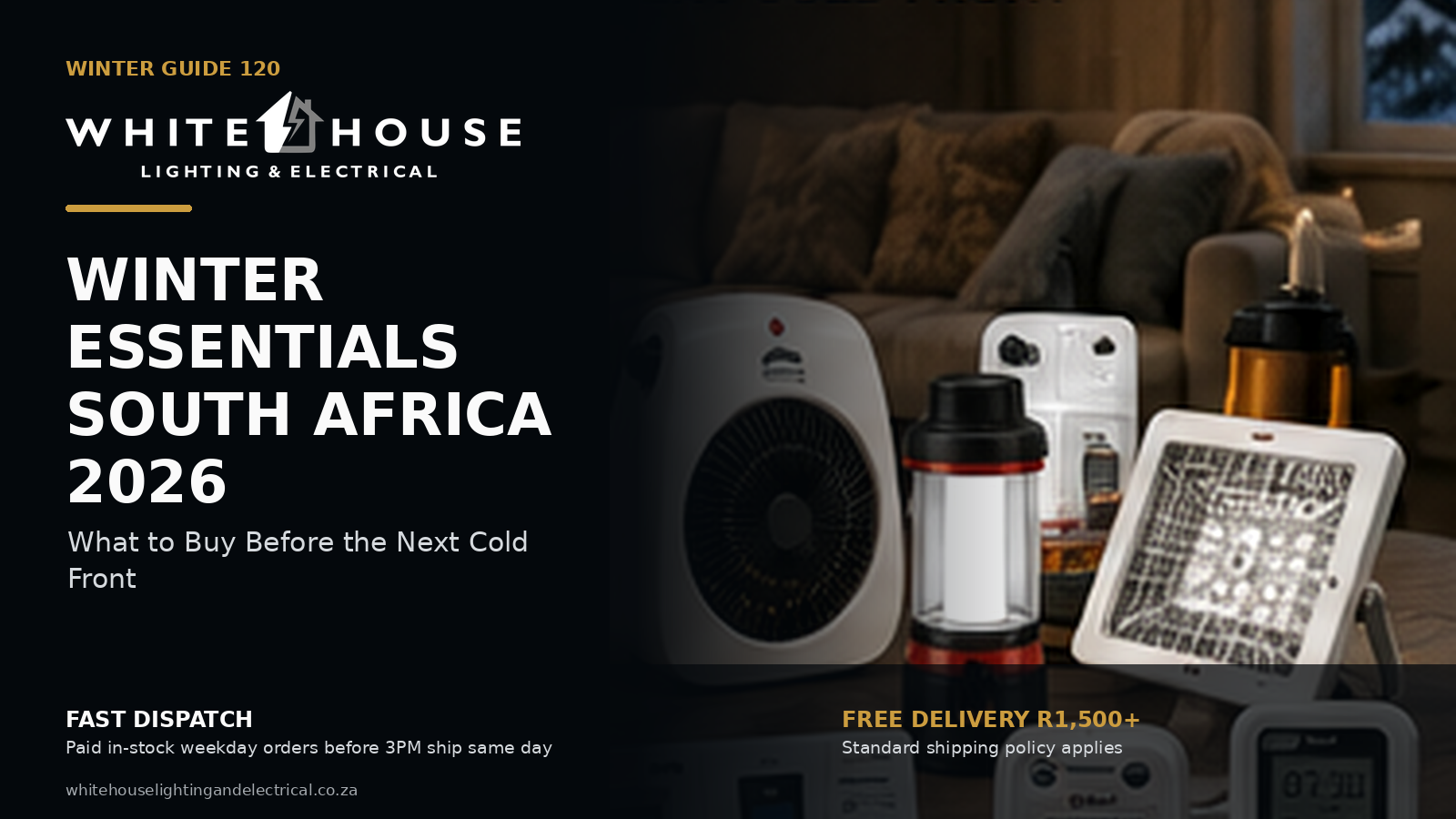 South African winter essentials including heaters, emergency lighting, timers, electrical protection and backup power.